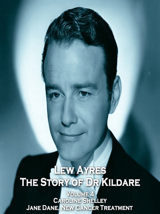 Title details for The Story of Dr Kildare, Volume 4 by Les Crutchfield - Available